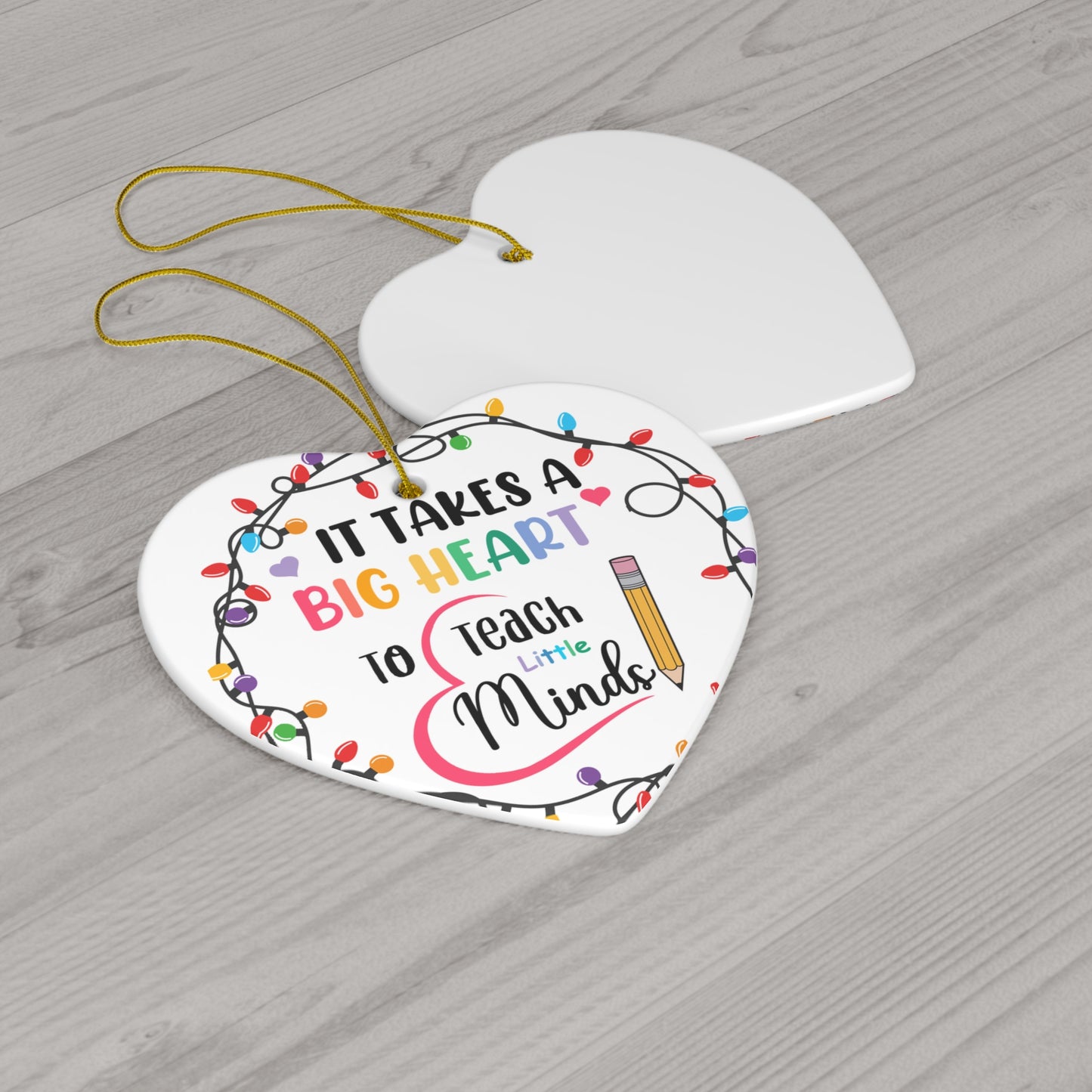 It Takes A Big Heart To Teach Little Minds Acrylic Ornaments Ceramic Ornament, 4 Shapes